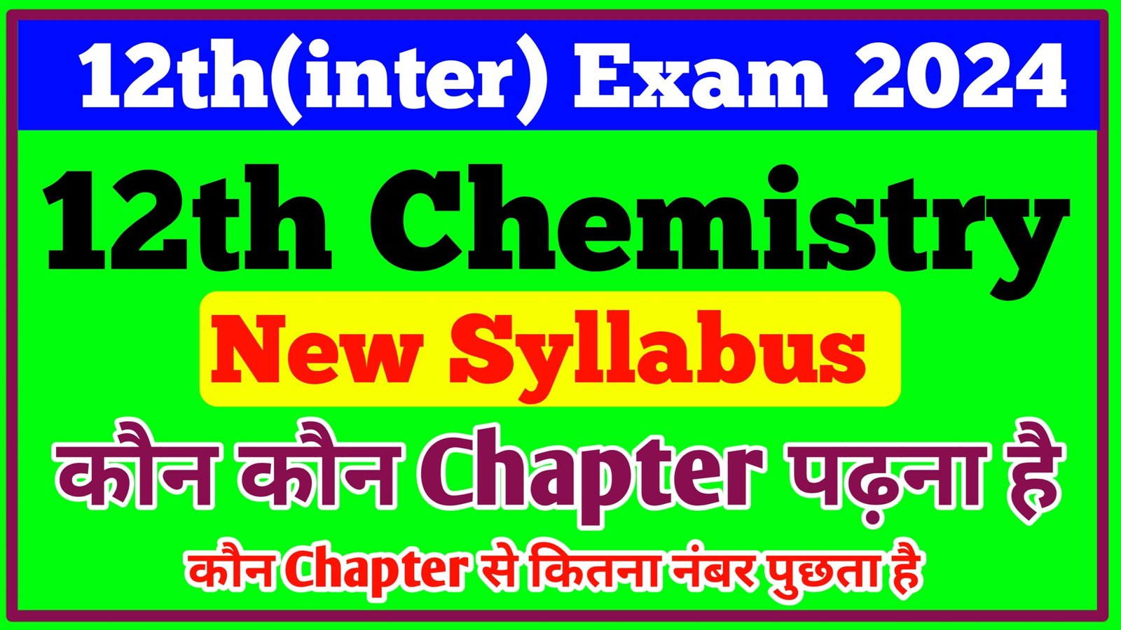 12th Chemistry Syllabus New pattern 2024 Exam KKG CLASSES